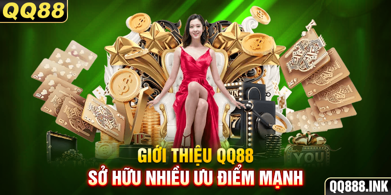 Giới thiệu QQ88 sở hữu nhiều ưu điểm mạnh