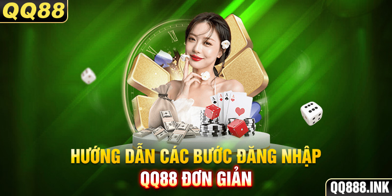 Hướng dẫn các bước đăng nhập QQ88 đơn giản