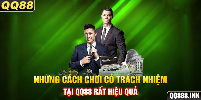 Những cách chơi có trách nhiệm tại QQ88 rất hiệu quả