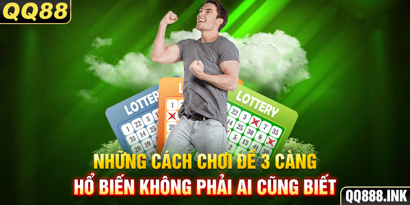 Những cách chơi đề 3 càng phổ biến không phải ai cũng biết